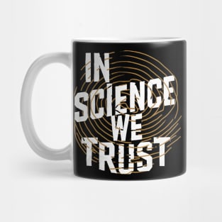 New In Science We Trust Mug